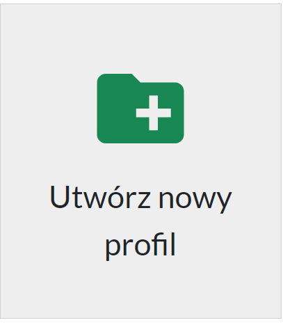 Ikonka składa się z zielonego folderu z plusem i napisem Utwórz nowy profil.