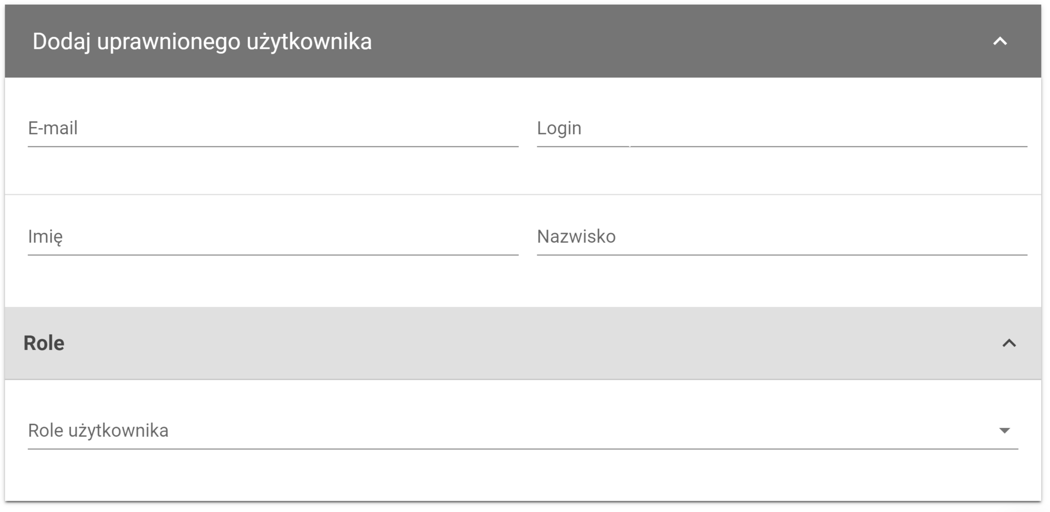 Zrzut ekranu przedstawia formularz "Dodaj uprawnionego użytkownika". Formularz składa się z kilku pól do wypełnienia: E-mail: pole do wpisania adresu e-mail. Login: pole do wpisania loginu. Imię: pole do wpisania imienia. Nazwisko: pole do wpisania nazwiska. Poniżej znajduje się sekcja "Role" z rozwijanym polem "Role użytkownika". Każda sekcja jest oddzielona poziomymi liniami, a nagłówki sekcji są wyraźnie oznaczone na szarym tle. Cały formularz jest utrzymany w prostym, minimalistycznym stylu.