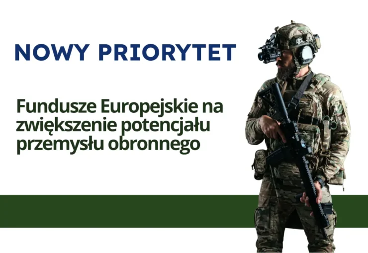 Grafika zawiera tekst: Nowy priorytet. Fundusze Europejskie na zwiększenie potencjału przemysłu obronnego. Zdjęcie przedstawia brodatego operatora sił specjalnych, trzymającego karabin w pozycji gotowości. Żołnierz jest ubrany w pełny kamuflaż MultiCam i nosi hełm balistyczny z zamontowanym zaawansowanym systemem optoelektronicznym oraz aktywnymi ochronnikami słuchu. Jest on wyposażony w ciężką kamizelkę taktyczną z licznymi ładownicami, co podkreśla jego gotowość operacyjną.